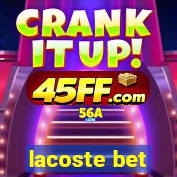 lacoste bet